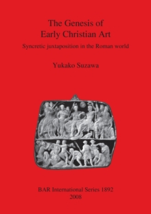 Image for The Genesis of Early Christian Art