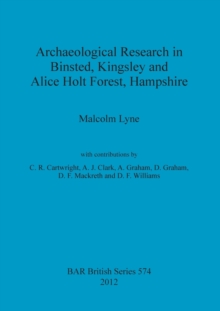 Image for Archaeological Research in Binsted Kingsley and Alice Holt Forest Hampshire