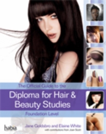 Image for The official guide to the diploma in hair and beauty studies  : at foundation level