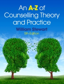 A-Z of Counselling Theory and Practice