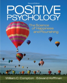 Image for Positive psychology: the science of happiness and flourishing.