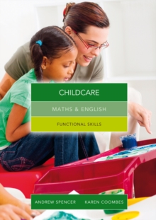 Image for Maths and English for childcare  : graduated exercises and practice exam