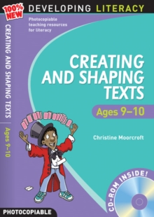 Image for Creating and shaping texts: Ages 9-10