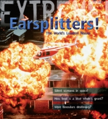 Image for Extreme Science: Earsplitters!
