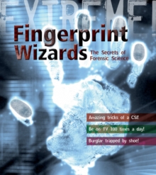 Image for Fingerprint wizards  : the secrets of forensic science