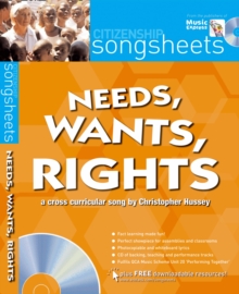 Image for Needs, wants and rights : A Cross-Curricular Song by Christopher Hussey