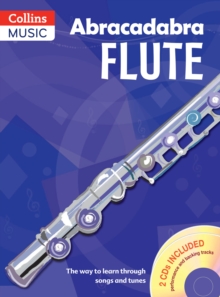 Image for Abracadabra flute  : the way to learn through songs and tunes