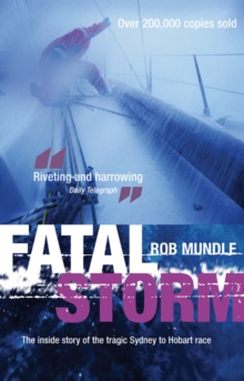 Image for Fatal storm  : the inside story of the tragic Sydney to Hobart race