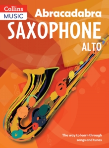 Image for Abracadabra Saxophone (Pupil's book) : The Way to Learn Through Songs and Tunes