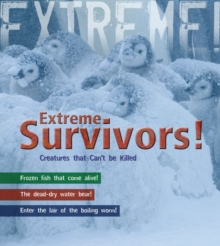 Image for Survivors  : living in the world's most extreme places