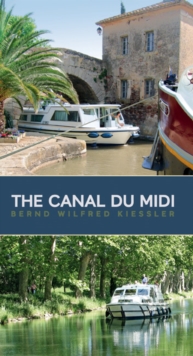 The Canal du Midi: A Cruiser’s Guide