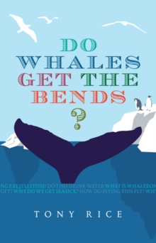 Image for Do whales get the bends?  : answers to 118 fascinating questions about the sea