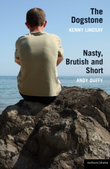 Dogstone' and 'Nasty, Brutish and Short'