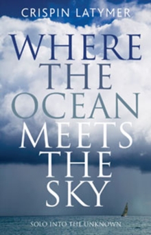 Image for Where the ocean meets the sky  : solo into the unknown