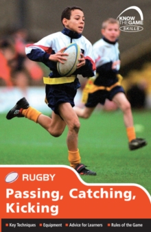 Image for Rugby: Passing, catching, kicking :