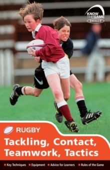 Image for Rugby: Tackling, contact, teamwork, tactics :