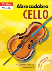 Image for Abracadabra cello  : the way to learn through songs and tunes: Pupil's book