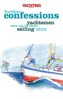 Image for Yachting Monthly's Further Confessions