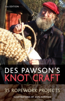 Image for Des Pawson's knot craft  : 35 ropework projects