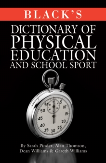 Black's Dictionary of Physical Education and School Sport