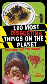 Image for 100 most disgusting things on the planet