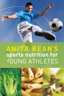 Image for Anita Bean's Sports Nutrition for Young Athletes