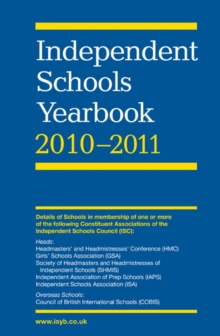 Image for Independent schools yearbook 2010-2011  : boys schools, girls schools, co-educational schools and preparatory schools
