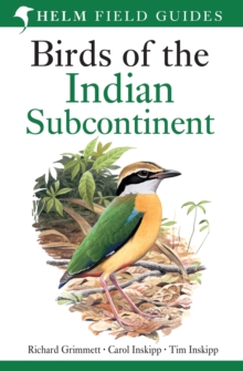 Field Guide to Birds of the Indian Subcontinent: India, Pakistan, Sri Lanka, Nepal, Bhutan, Bangladesh and the Maldives