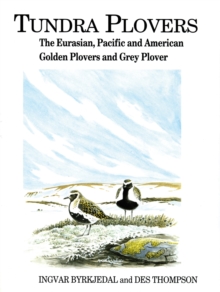 Image for Tundra plovers: the Eurasian, Pacific and American golden plovers and grey plover