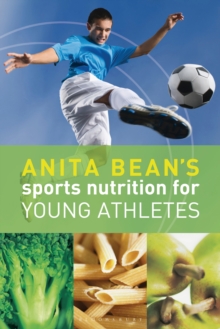 Image for Anita Bean's sports nutrition for young athletes