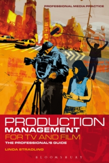 Image for Production management for TV and film: the professional's guide