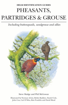 Image for Pheasants, partidges and grouse: a guide to the pheasants, partridges, quails, grouse guineafowl, buttonquails and sandgrouse of the world