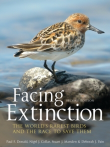Image for Facing extinction: the world's rarest birds and the race to save them