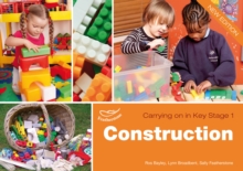 Construction Carrying on in KS1