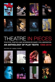 Image for Theatre in pieces  : politics, poetics and interdisciplinary collaboration