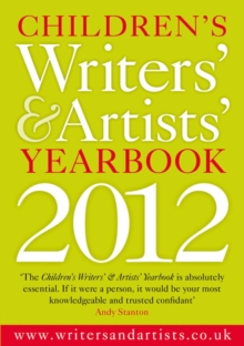 Image for Children's writers' & artists' yearbook 2012  : a directory for children's writers and artists containing children's media contacts and practical advice and information