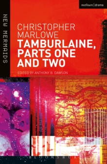 Image for Christopher Marlowe: Four Plays: four plays : Tamburlaine, parts one and two, The Jew of Malta, Edward II and Dr Faustus