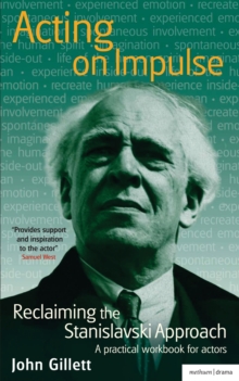 Image for Acting on Impulse: Reclaiming the Stanislavski Approach : A Practical Workbook for Actors