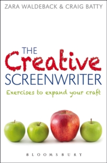 Image for The creative screenwriter: exercises to expand your craft