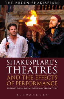 Image for Shakespeare's theatres and the effects of performance