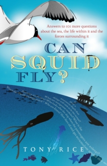 Image for Can squid fly?: answers to a host of fascinating questions about the sea and sea life