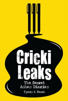 Image for CrickiLeaks: the secret Ashes diaries