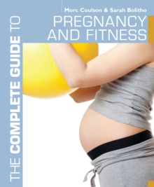 Image for The complete guide to pregnancy and fitness