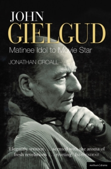 Image for John Gielgud  : matinee idol to movie star