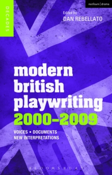 Image for Modern British playwriting, 2000-2009  : voices, documents, new interpretations