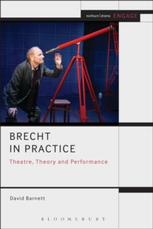 Image for Brecht in practice: theatre, theory and performance