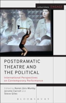 Image for Postdramatic theatre and the political  : international perspectives on contemporary performance
