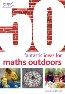 Image for 50 fantastic ideas for maths outdoors
