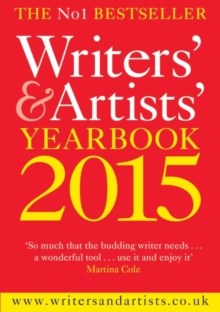 Image for Writers' & artists' yearbook 2015  : the essential guide to the media and publishing industries