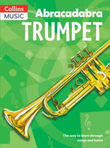 Image for Abracadabra Trumpet (Pupil's Book) : The Way to Learn Through Songs and Tunes